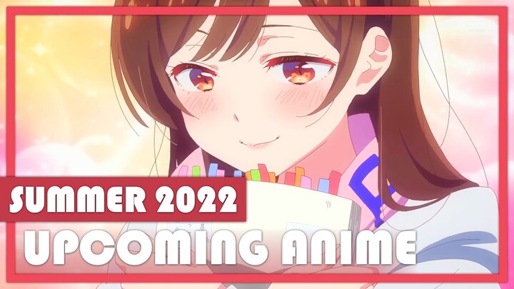 Top Upcoming Anime | Summer 2022