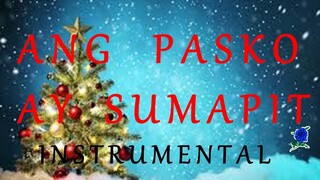 ANG PASKO AY SUMAPIT - INSTRUMENTAL