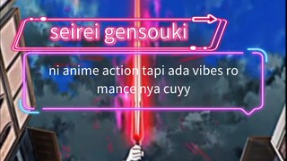 Rekomendasi anime action yg ada vibes romance nya cuyy JUDul:seirei gensouki