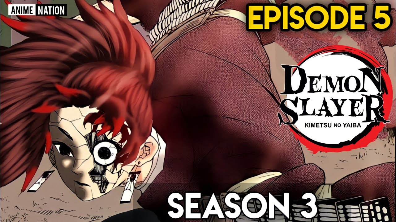 Demon Slayer Season 3 Episode 5 Release Time: Demon Slayer Season