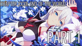 Honkai Impact 3 - Chapter XXXII： End of the World - Part 1