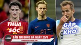 Bản tin sáng 25/9 | TBN thua sốc Thụy Sĩ; Virus FIFA tàn phá Barca; Anh gặp khó Vòng loại Euro 2024