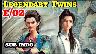 Legendary Twins eps 02 sub indo