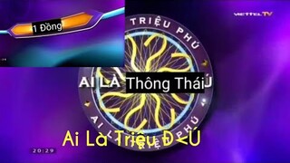 [YTP] Ai Là Triệu Phú Chế, Ai Là Thống Thái.