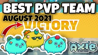 BEST PVP TEAM August 2021 | Axie Infinity