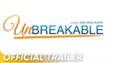 Unbreakable Official Trailer (With Eng Subs) | Bea, Angelica, Richard | 'Unbreakable'