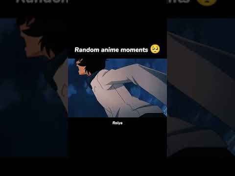 Random anime moments 🥺