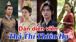 Thả Thí Thiên Hạ (且试天下) | Dàn diễn viên