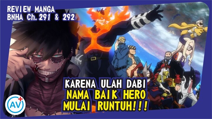 DUNIA TERGUNCANG!!! Nama Baik Hero Mulai RUNTUH!! - Review BNHA (Manga Ch.291 & 292)