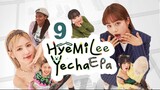 HyeMiLeeYeChaePa • Episode 9 • [Eng Sub]