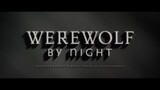 Werewolf By Night _1080p