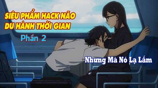 SIÊU PHẨM HACK NÃO DU HÀNH THỜI GIAN PHẦN 2 : Summer Time Render || Tóm Tắt Anime