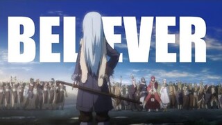 Tensei Shitara Slime Datta Ken『AMV』- Believer