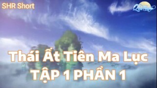 Thái Ất Tiên Ma Lục Tập 1 Phần 1