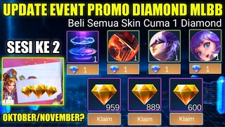 UPDATE EVENT PROMO DIAMOND MLBB 2021 SESI KE 2!!! BURUAN BELI SKIN EPIC CUMA 1 DIAMOND