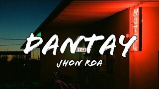 Dantay - Cover By Jhon Roa (Lyrics)