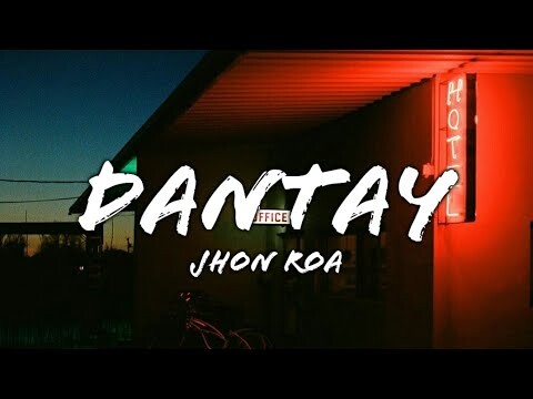 Dantay - Cover By Jhon Roa (Lyrics)
