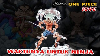 SPOILER OP 1046 - WAKTUNYA UNTUK JURUS NINJA !!! | SPOILER ONE PIECE 1046