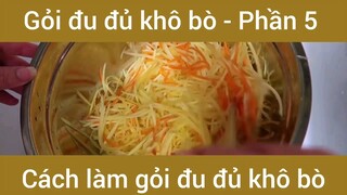 Cách làm gỏi đu đủ khô bò #5