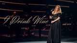 LIVE| "I Drink Wine" Adele