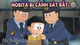 Review Doraemon | Nobita Bị Cảnh Sát Bắt | #CHIHEOXINH | #1196