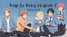 Kimi to Boku s2 ep. 9