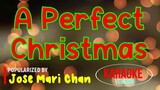 A Perfect Christmas - Jose Mari Chan | Karaoke Version 🎄🎅🎁🎼