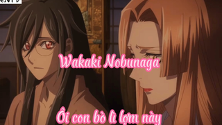 Wakaki Nobunaga _Tập 6 Ôi con bò lì lợm này