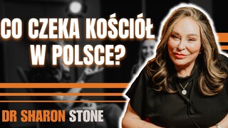 JAKA JEST PRZYSZŁOŚĆ KOŚCIOŁA W POLSCE? | WHAT IS THE FUTURE OF THE POLISH CHURCH? | DR SHARON STONE