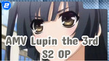 AMV Lupin the 3rd | Remix OP S2 | Lupin Yang Membara_2