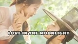 love in the moonlight ep1 Tagalog