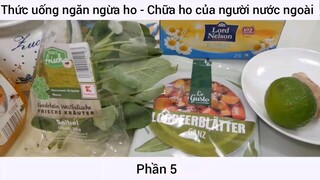 Thức uống ngăn ngừa ho - Chữa ho của người nước ngoài #5