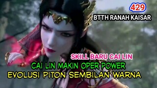 EVOLUSI PITON MENELAN LANGIT 9 WARNA - CAI LIN MAKIN OPER POWER - BTTH RANAH KAISAR 429!