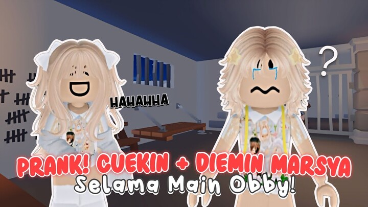 CUEKIN + DIEMIN SELAMA MAIN OBBY!?? 😹 Prank Marsya‼️ | Roblox Indonesia 🇮🇩 |