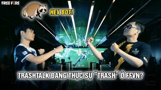 Trashtalk Đang Thực Sự "Trash" Ở Free Fire Việt Nam?