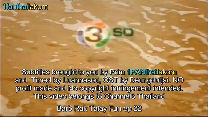 Barb Rak Talay Fun (2017) EP22 Eng Sub