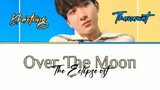 🇹🇭OVER THE MOON (BY KHAOTUNG THANAWAT OST.THE ECLIPSE SERIES)#ctto