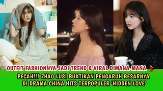 ZHAO LUSI BUKTIKAN PENGARUH BESARNYA SAMPAI OOTD DI DRAMA JADI TREND & VIRAL DIMANA-MANA