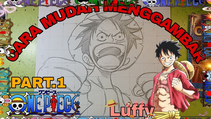 CARA mudah menggambar anime one piece Luffy part.1 sketsa