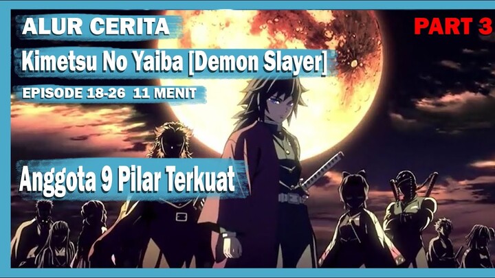 Alur Cerita Kimetsu No Yaiba [Demon Slayer] #part3 - Semua Anggota 9 Pilar & Iblis Bulan Bawah