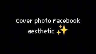 cover photo for Facebook aesthetic