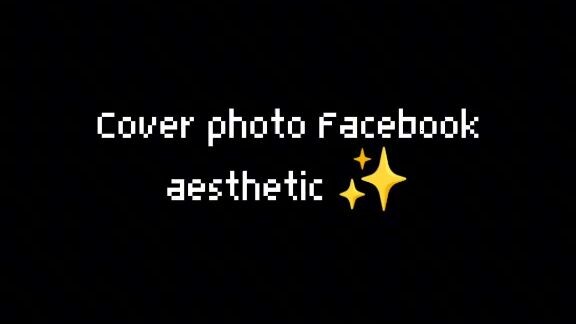 cover photo for Facebook aesthetic