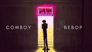 The Beauty Of Cowboy Bebop