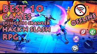 BEST 10 GAMES Dungeon Crawler Hack'N Slash RPG For Android