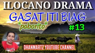 ILOCANO DRAMA || GASAT ITI BIAG #13 | PABORITO