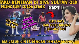 Part II PRANK PAKE SUARA CEWEK 💕 DI GIVE ELITE PASS SAMA PLAYER SULTAN + OLD , PRANK GLOBAL FF