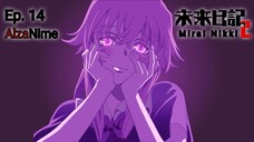 Mirai Nikki「sub indo」Episode - 14