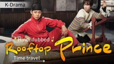 Rooftop prince Episode 3 part-1 Hindi dubbed Time travel, Fantasy, mystry, comedy, romance