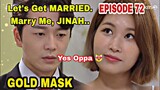 Dong Ha PROPOSED Jina | GOLD MASK Episode 72 | Gold Mask