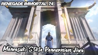 RENEGADE IMMORTAL  74‼️ Memasuki S3kte Pemurnian Jiwa